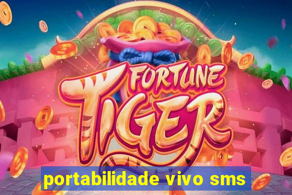 portabilidade vivo sms